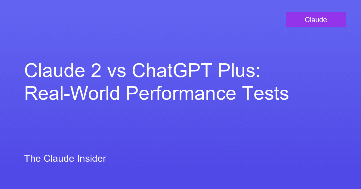 Claude 2 vs ChatGPT Plus: Real-World Performance Tests